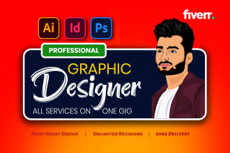 do any graphic design related work in adobe photoshop, illustrator or indesign