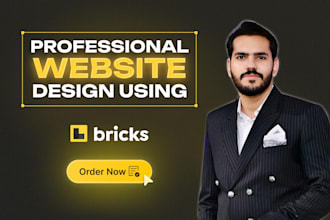 design a professional wordpress website using bricks builder