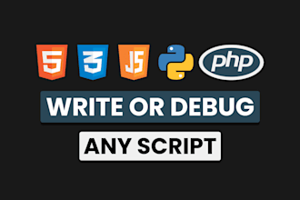 write or debug HTML, CSS, js, PHP, and python scripts