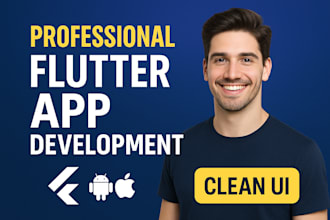 develop professional flutter app for android, ios, and web with clean UI