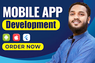 do ios app android app development, mobile app development, flutter developer