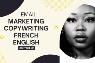 write compelling email copy for email marketing in fr or en