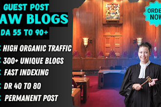 do guest posts on high da 55 to 90 law legal blogs with SEO backlinks