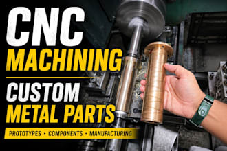 provide cnc machining for custom metal parts, prototypes and components