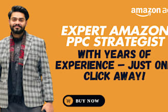 be your amazon PPC expert or amazon PPC virtual assistant