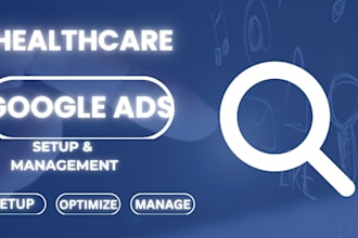 setup google ads campaign  for healthcare professionals
