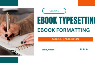 do book typesetting, formatting adobe indesign and layout design for print ebook