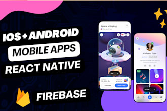 develop a react native app with firebase for android and ios