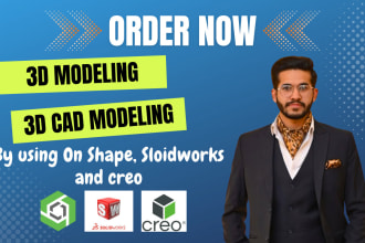 do 3d modeling and cad drawing by using onshape and creo