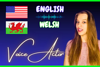 do professional english welsh voiceovers