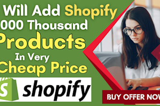 add unlimited products to your shopify store in cheap price