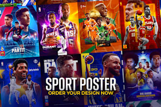 do any sport poster design , basketball , football