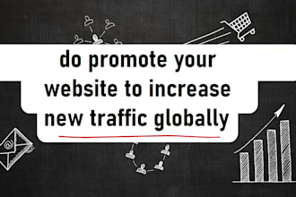 do promote your website to increase new traffic globally