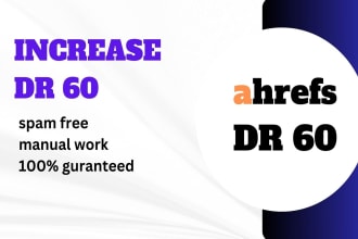 increase dr ahrefs domain rating dr 60 plus