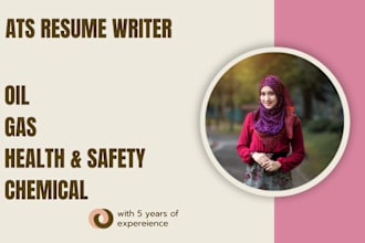 professionally write resumes for technical career in oil, gas, hse, chemical