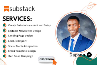 fully setup substack, design editable newsletter template, and manage and grow