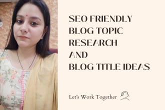 do blog topic research and come up with blog ideas and titles
