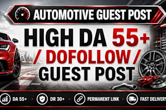 write and publish automotive guest post on high da auto blog