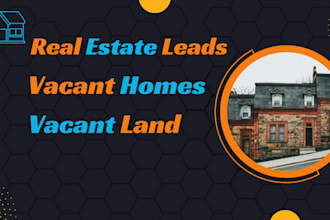 provide vacant property leads, vacant homes, vacant land and lots