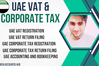 do uae vat, corporate tax, registration, return filing and dubai accounting work