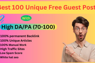 write 100 unique free guest post with high da guest post