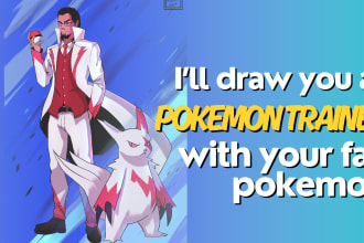 draw you as pokemon trainer with your fav pokemon