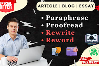 rewrite, paraphrase, reword and manually proofread any content
