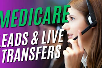 generate live transfers for medicare insurance agents