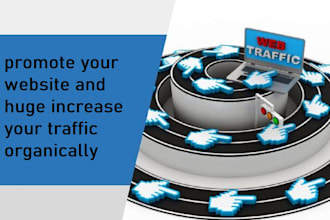 promote your website and huge increase your traffic organically