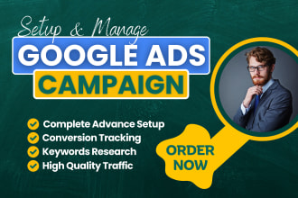 setup, optimize and manage your google ads adwords PPC campaign