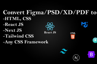 convert figma,PSD,xd,PDF to HTML,CSS, react, next js using bootrap, tailwind CSS
