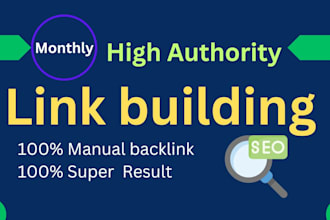 high quality authority link building monthly SEO backlinks