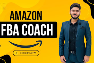 be your amazon fba coach, consultant, and your virtual assistant