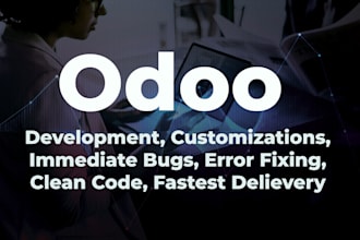 develop, customize odoo modules, fix bugs and errors