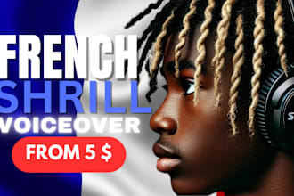 record a professional shrill male voiceover in french