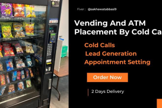 find location to place vending machine by cold calling