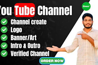 create and setup youtube channel with banner, logo, intro and outro