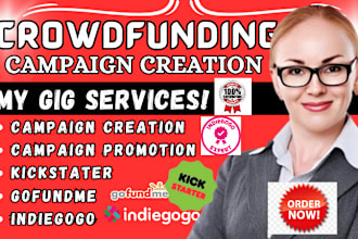 do crowdfunding campaign creation promotion on kickstarter gofundme indiegogo