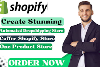 create one product shopify store, automated dropshipping store, coffee shopify