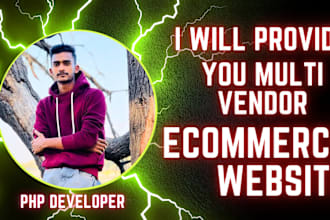 provide you laravel multi vendor ecommerce website with admin panel