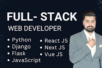 do python, django ,flask, react and next js as a full stack developer
