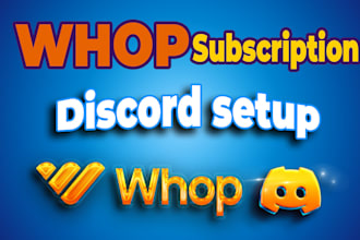 do new and existing discord server setup, whop setup within 10 hours