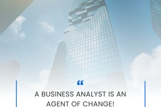 be your business analyst