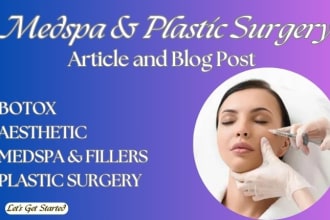 write botox, aesthetic, medspa and fillers, plastic surgery article and blogpost