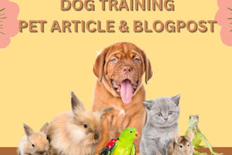 write SEO dog training, pet article, cat and blog post