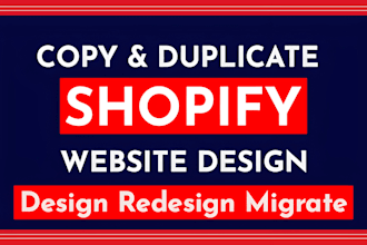 copy clone and duplicate shopify store or shopify website