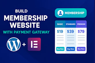 build a wordpress membership or subscription website with secure payment gateway
