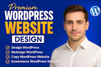 design, redesign, update, edit, copy clone or revamp wordpress website