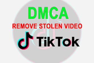 takedown report and remove tiktok leaked videos under dmca