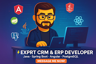 be your expert developer for  CRM and erp custom solutions